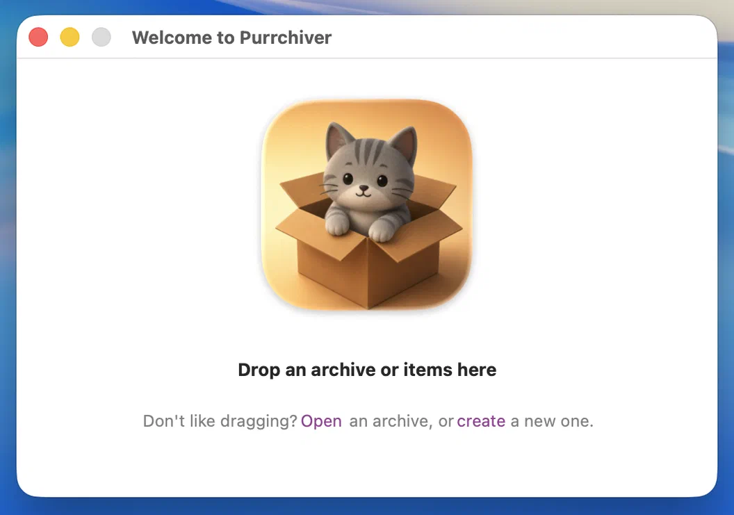 Purrchiver's welcome window — drop, open, or create an archive